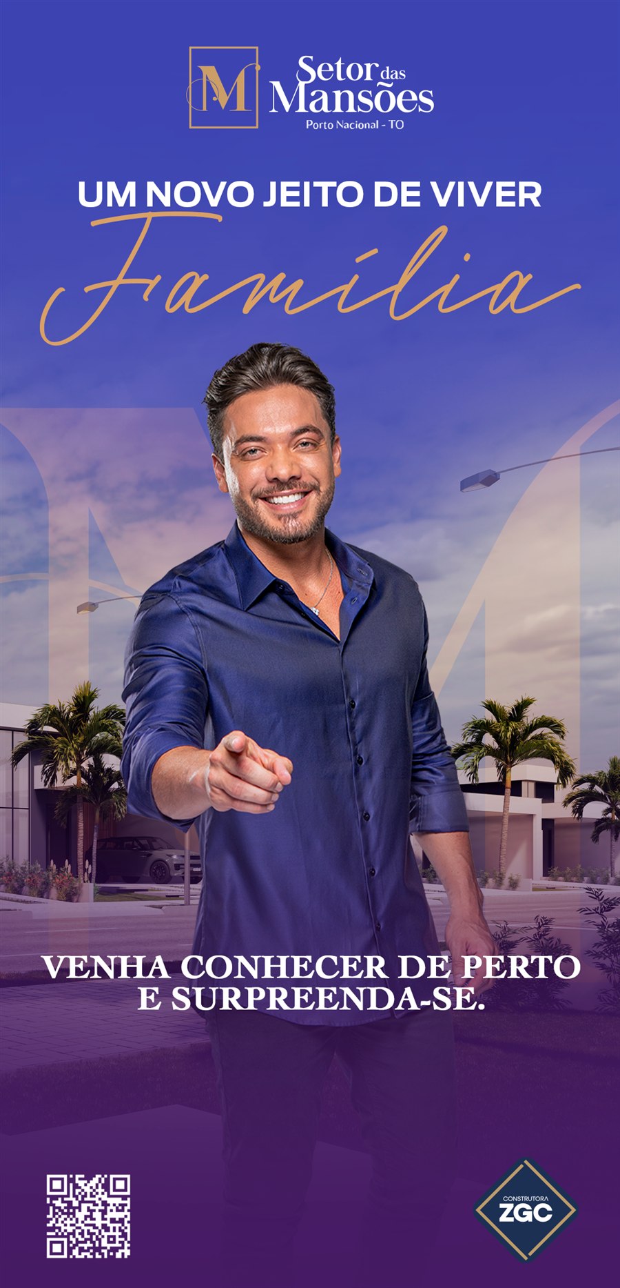 Campanha Setor das Mansões com Wesley Safadão: um novo jeito de viver família